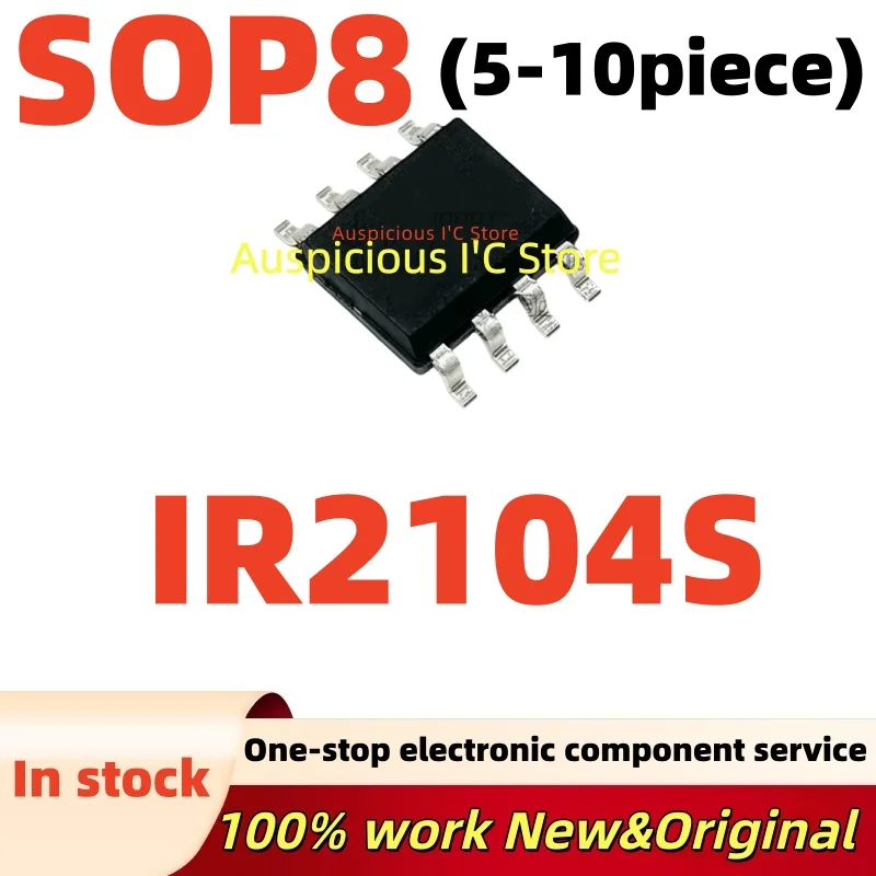 5-10pcs 100%New IR2104S IR2104 IR2104STR IR2104SPBF IR2104STRPBF SOP8
5-10pcs 100%New IR2104S IR2104 IR2104STR IR2104SPBF IR2104STRPBF SOP8