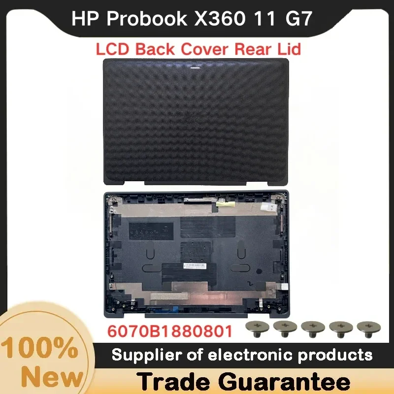New For HP Probook X360 11 G7 LCD Cover Screen Rear Cover New Shell 6070B1880801 A Case Cover A Shell
New For HP Probook X360 11 G7 LCD Cover Screen Rear Cover New Shell 6070B1880801 A Case Cover A Shell