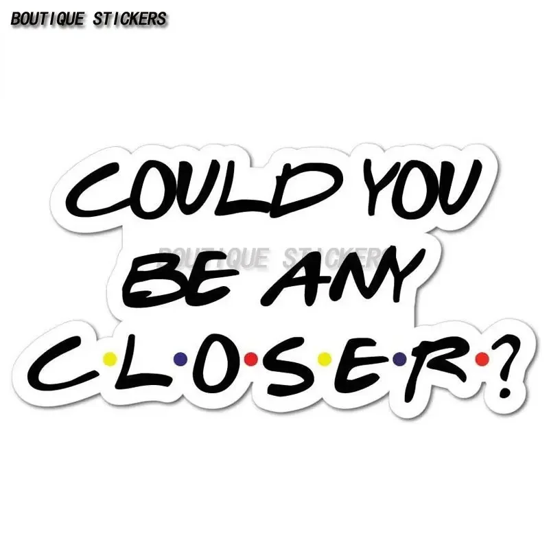 Can you get closer Interesting quarantine friend logo Car stickers Waterproof PVC Car decorative accessories
Can you get closer Interesting quarantine friend logo Car stickers Waterproof PVC Car decorative accessories