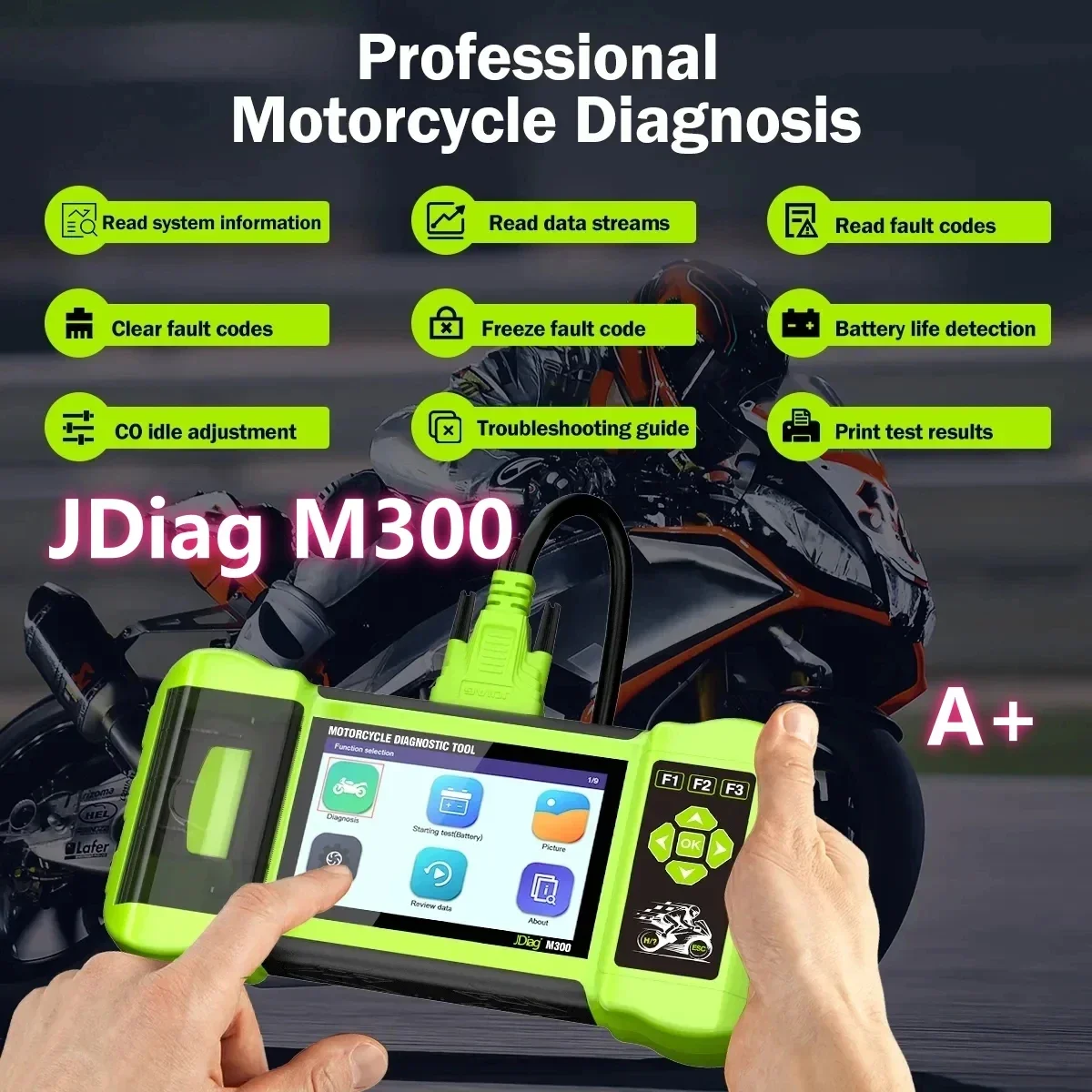 A+++ JDiag M300 Motorcycle Diagnostic Scanner Handheld Tester Helps the Technician to Diagnose Problems and Make Repairs Faster
A+++ JDiag M300 Motorcycle Diagnostic Scanner Handheld Tester Helps the Technician to Diagnose Problems and Make Repairs Faster