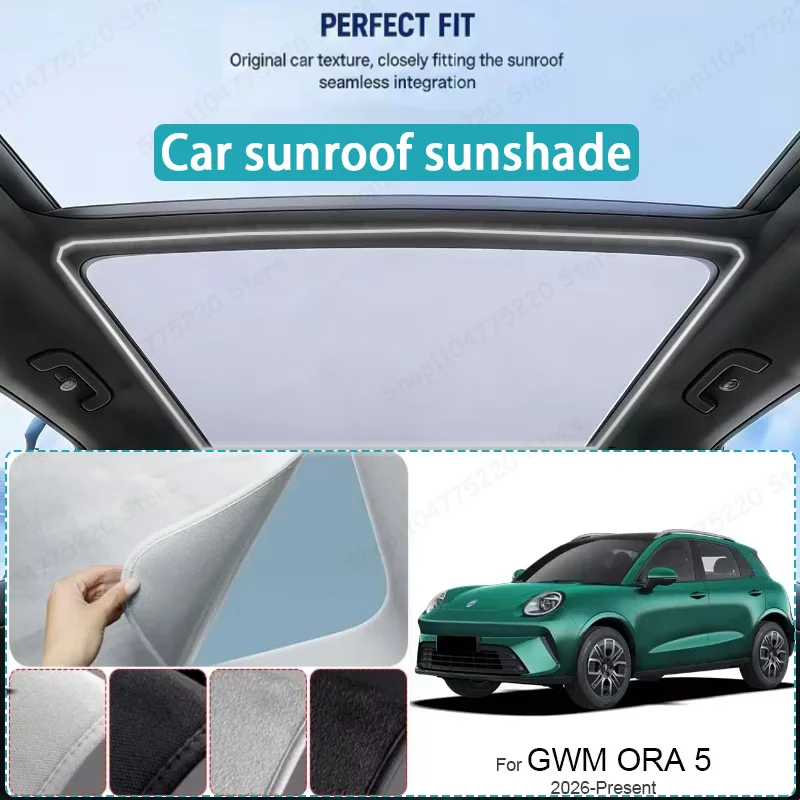 For GWM ORA 5 2026-Present Car Sunroof Sunshade Heat Insulation UV Protection Electrostatic Suede Skylight Cover
For GWM ORA 5 2026-Present Car Sunroof Sunshade Heat Insulation UV Protection Electrostatic Suede Skylight Cover