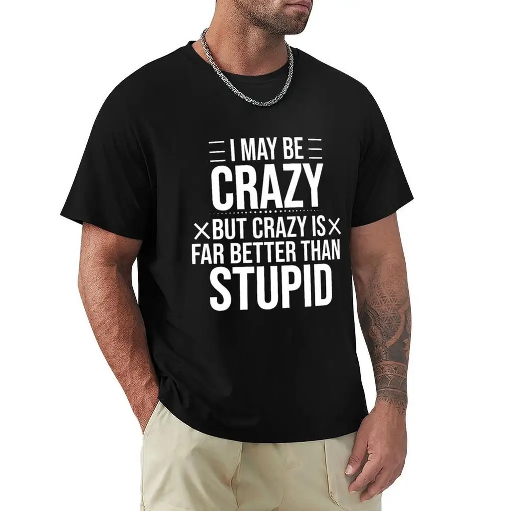 I May Be Crazy, But Crazy Is Much Better Than Silly Classic T-shirts Summer Basketball Pattern T-shirts for Men and Women
I May Be Crazy, But Crazy Is Much Better Than Silly Classic T-shirts Summer Basketball Pattern T-shirts for Men and Women
