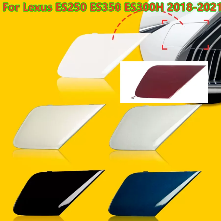 Left / Right Front Bumper Tow Hook Cover For Lexus ES250 ES350 ES300H 2018-2021
Left / Right Front Bumper Tow Hook Cover For Lexus ES250 ES350 ES300H 2018-2021