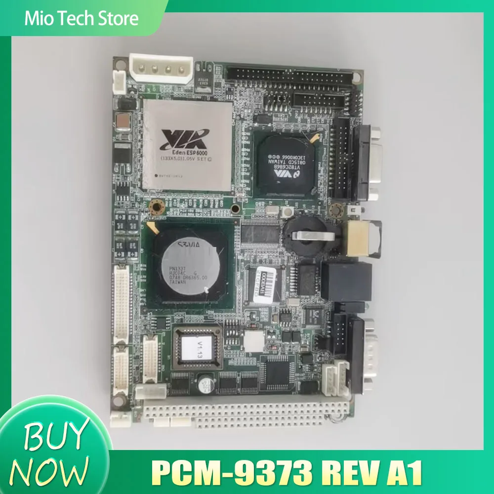 PCM-9373 REV A1 Embedded Industrial Control Motherboard 
PCM-9373 REV A1 Embedded Industrial Control Motherboard