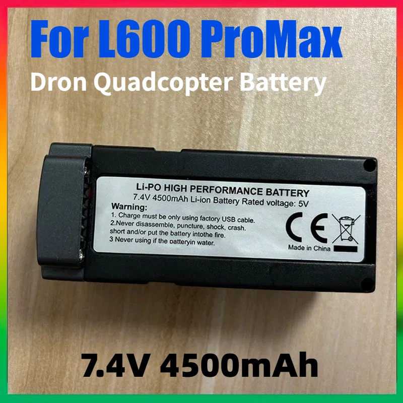 7.4V 4500mAh Drone Lithium Battery for L600 ProMax Dron Quadcopter Replacement Battery Drone Accessorie 30min Battery Life
7.4V 4500mAh Drone Lithium Battery for L600 ProMax Dron Quadcopter Replacement Battery Drone Accessorie 30min Battery Life