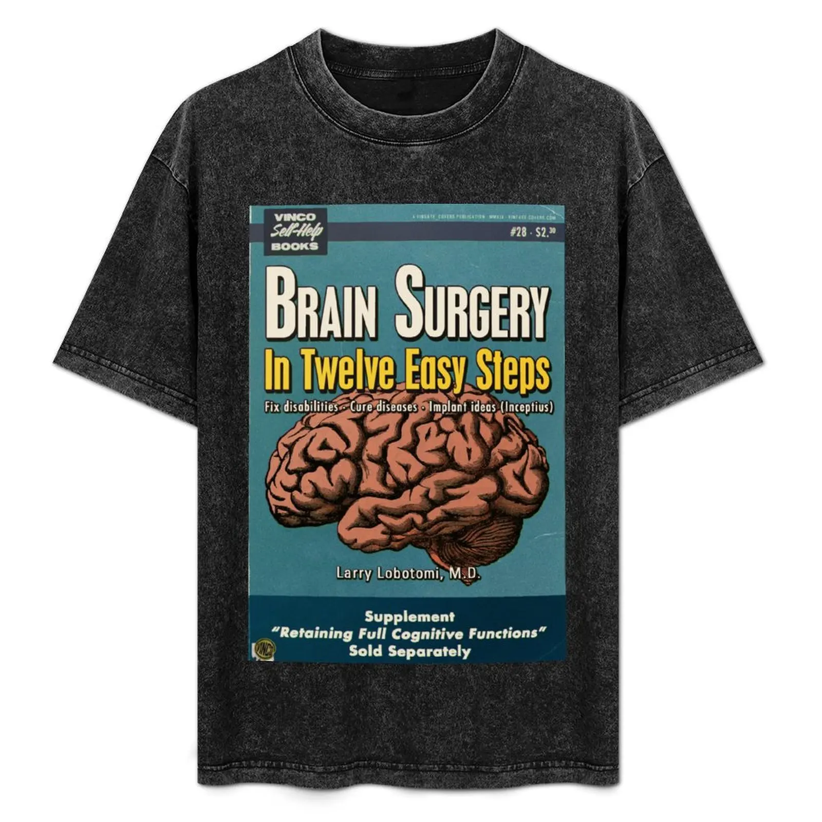 Brain Surgery in Twelve Easy Steps T-Shirt Graphic Print Short Sleeve T-Shirt
Brain Surgery in Twelve Easy Steps T-Shirt Graphic Print Short Sleeve T-Shirt