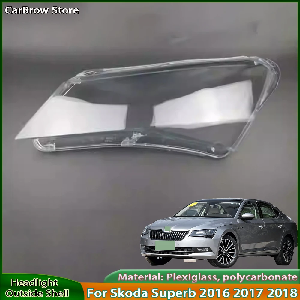 Прозрачный абажур, корпус фары для Skoda Superb 2016 2017 2018, автомобильные аксессуары, крышка фары, линза из плексигласа 
Прозрачный абажур, корпус фары для Skoda Superb 2016 2017 2018, автомобильные аксессуары, крышка фары, линза из плексигласа