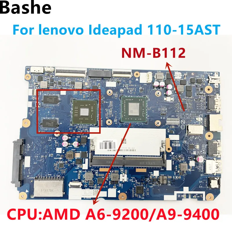 For lenovo Ideapad 110-15AST Laptop independence Motherboard CG512 NM-B112.With A6-9200 A9-9400 CPU GPU 2GB tested 100%
For lenovo Ideapad 110-15AST Laptop independence Motherboard CG512 NM-B112.With A6-9200 A9-9400 CPU GPU 2GB tested 100%