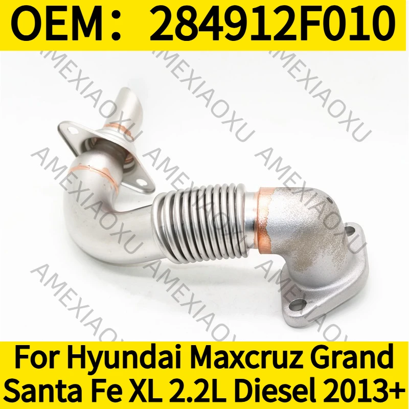 1PC OEM:284912F010 For Hyundai Maxcruz Grand Santa Fe XL 2.2L Diesel 2013+ EGR Pipe AMEXIAOXU
1PC OEM:284912F010 For Hyundai Maxcruz Grand Santa Fe XL 2.2L Diesel 2013+ EGR Pipe AMEXIAOXU