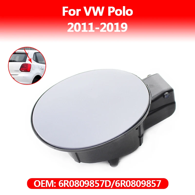 Car Fuel Filler Flap Tank Cover For Volkswagen Polo 2011-2019 6R0809857D 6R0809857
Car Fuel Filler Flap Tank Cover For Volkswagen Polo 2011-2019 6R0809857D 6R0809857
