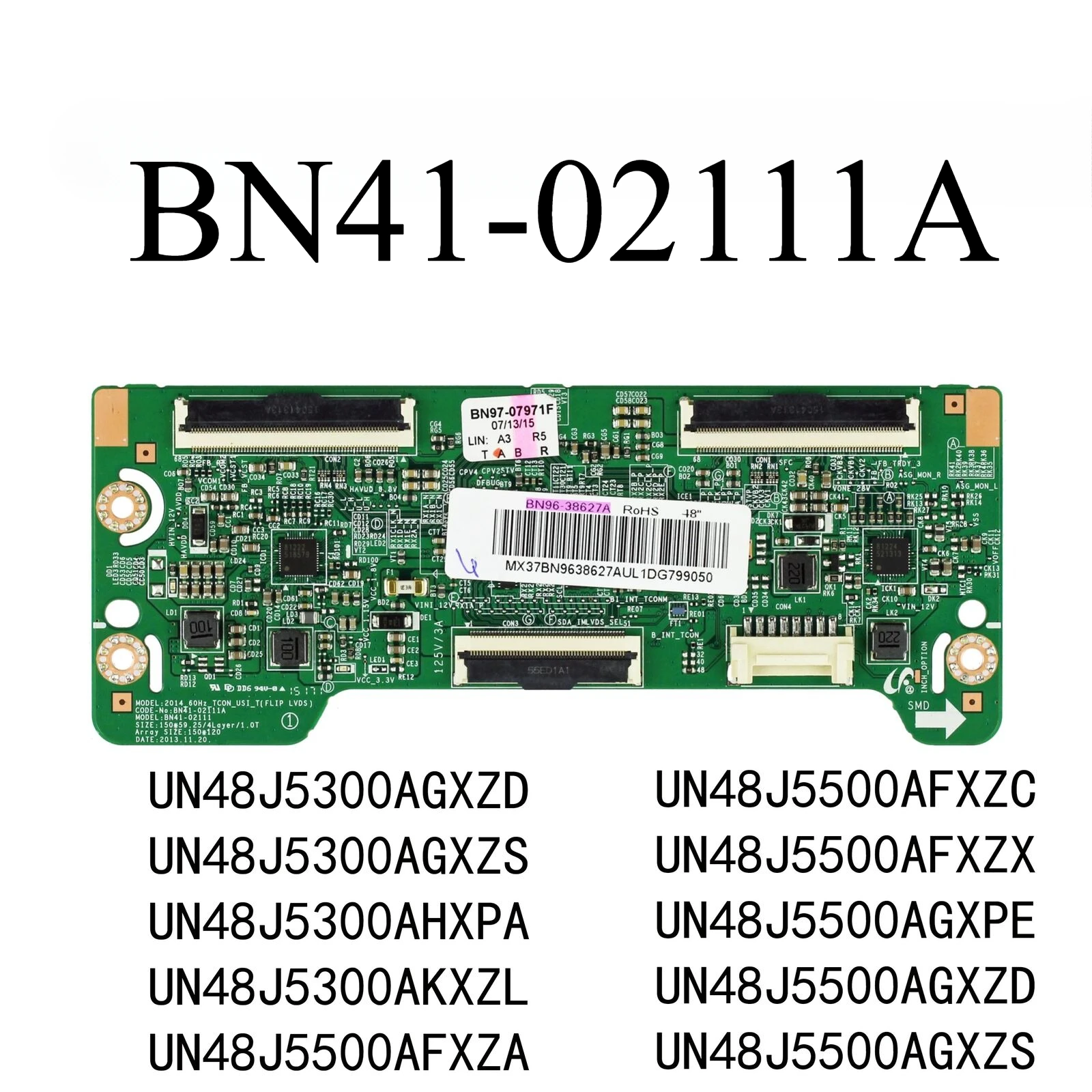 UN48J5500AFXZA UN48J5200AFXZA UN48J5300AG T-Con Board BN41-02111A BN97-07971F
UN48J5500AFXZA UN48J5200AFXZA UN48J5300AG T-Con Board BN41-02111A BN97-07971F