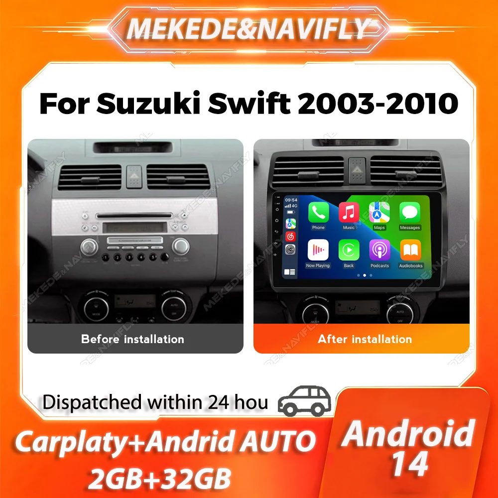 MEKEDE&NAVIFLY Android 14 Car Radio Wireless Carplay for Suzuki Swift 2003-2010 Multimedia Player BT Stereo Navigation Head Unit
MEKEDE&NAVIFLY Android 14 Car Radio Wireless Carplay for Suzuki Swift 2003-2010 Multimedia Player BT Stereo Navigation Head Unit