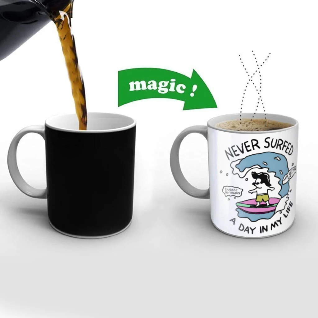 Never surfed a day in my life Creativity Change Color Chang mug Ceramic mug Hot Coffee Cup Breakfast Cup Mug Friend Gift
Never surfed a day in my life Creativity Change Color Chang mug Ceramic mug Hot Coffee Cup Breakfast Cup Mug Friend Gift