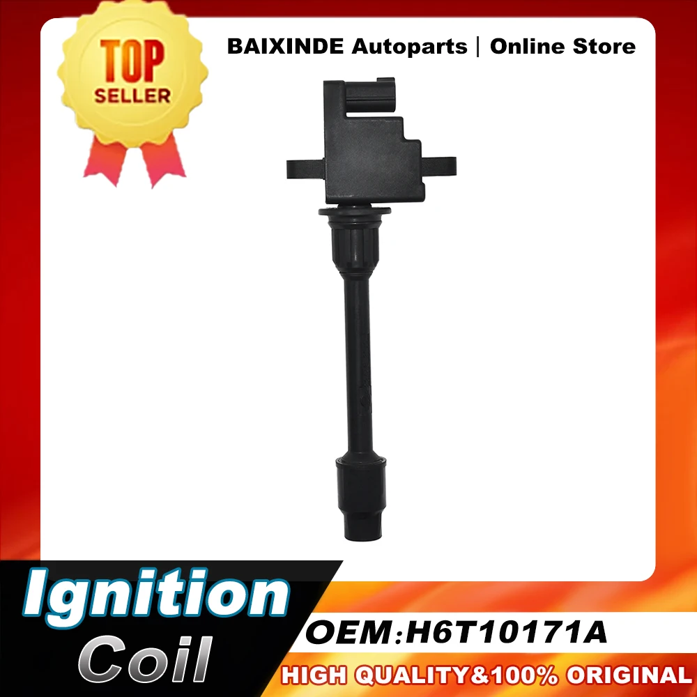 Baixinde 1PCS OEM H6T10171A Ignition Coil Car Accessories Auto Parts High Quality
Baixinde 1PCS OEM H6T10171A Ignition Coil Car Accessories Auto Parts High Quality