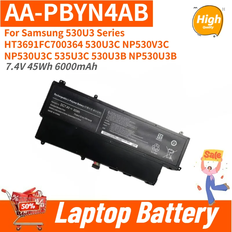 AA-PBYN4AB High Quality Laptop Battery 7.4V 6000mAh for Samsung 530U3 Series NP530U3B NP530V3C NP530U3C 530U3C 535U3C 530U3B
AA-PBYN4AB High Quality Laptop Battery 7.4V 6000mAh for Samsung 530U3 Series NP530U3B NP530V3C NP530U3C 530U3C 535U3C 530U3B