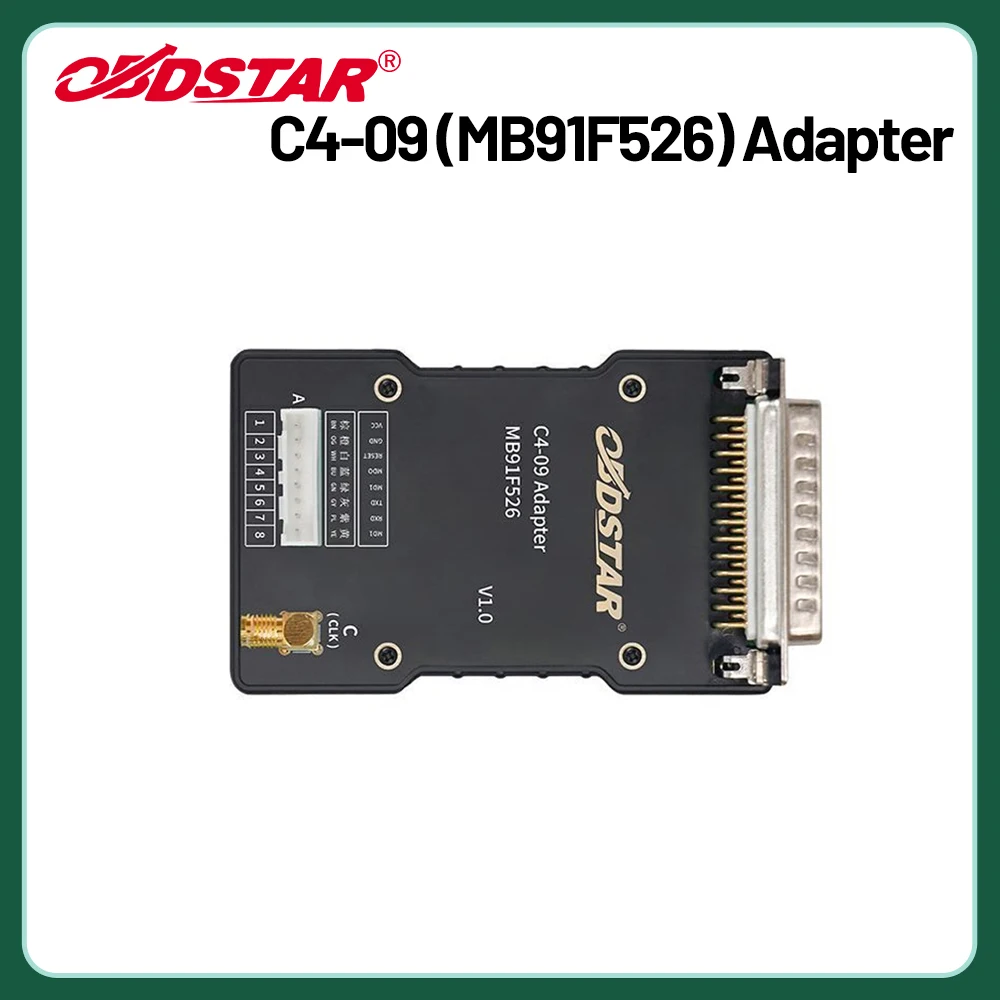 Адаптер OBDSTAR C4-09 MB91F526 для OBDSTAR X300 Classic G3 и OBDSTAR DC706
Адаптер OBDSTAR C4-09 MB91F526 для OBDSTAR X300 Classic G3 и OBDSTAR DC706