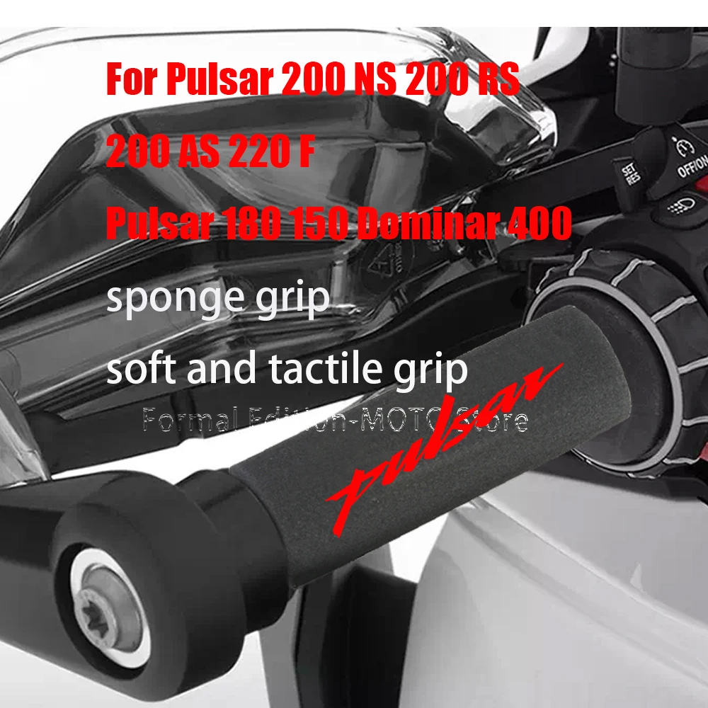 Handlebar Grip Sponge Cover for Pulsar 200 NS 200 RS 200 AS 220 F Pulsar 180 150 Dominar 400 Non-slip Motorcycle Grip Cover
Handlebar Grip Sponge Cover for Pulsar 200 NS 200 RS 200 AS 220 F Pulsar 180 150 Dominar 400 Non-slip Motorcycle Grip Cover