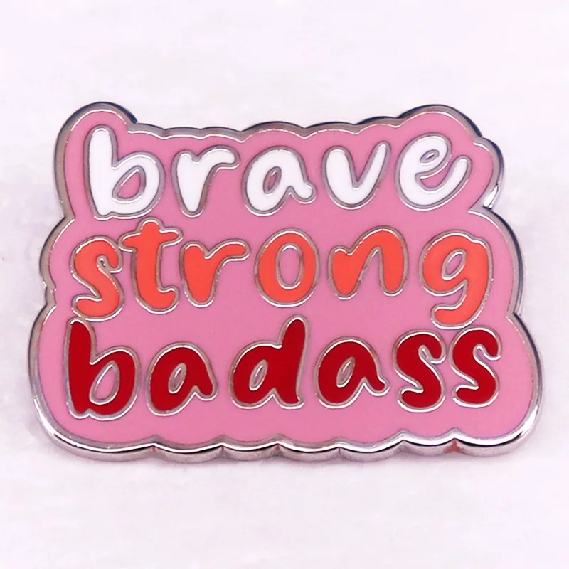 Brave Strong Bad badge Motivational Enamel Pin brooch jewelry Gifts for Her
Brave Strong Bad badge Motivational Enamel Pin brooch jewelry Gifts for Her