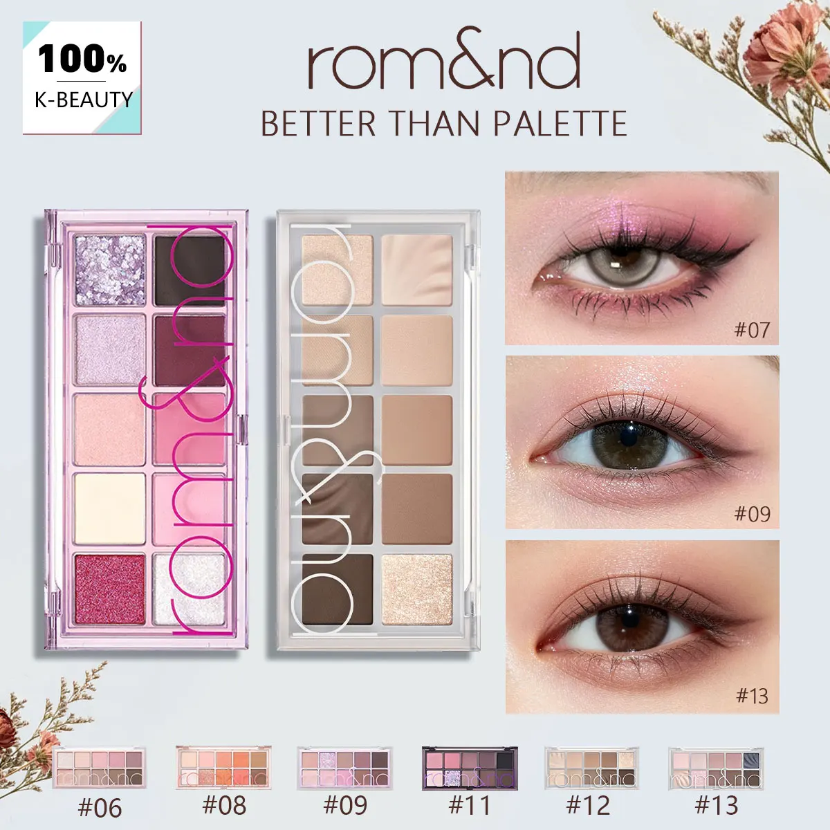 rom&nd BETTER THAN PALETTE 06-09/11-13, Eyeshadow Palette, Daily Casual & Party Look, Korean Cosmetics, Korean Makeup
rom&nd BETTER THAN PALETTE 06-09/11-13, Eyeshadow Palette, Daily Casual & Party Look, Korean Cosmetics, Korean Makeup