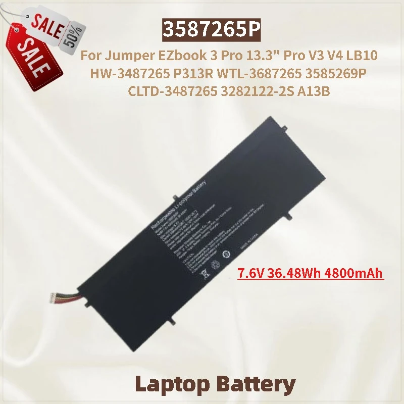 Laptop Battery 3587265P 7.6V 36.48Wh 4800mAh for Jumper EZbook 3 Pro 13.3" Pro V3 V4 LB10 CLTD-3487265 3282122-2S High Quality
Laptop Battery 3587265P 7.6V 36.48Wh 4800mAh for Jumper EZbook 3 Pro 13.3" Pro V3 V4 LB10 CLTD-3487265 3282122-2S High Quality