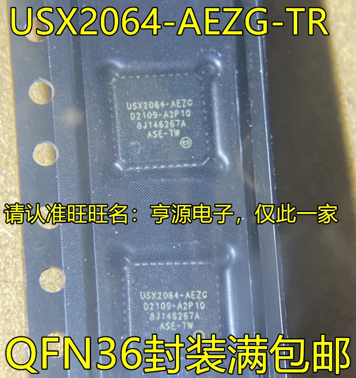 10pcs original new USX2064-AEZG-TR USX2064-AEZG QFN36 USB2.0 interface hub control
10pcs original new USX2064-AEZG-TR USX2064-AEZG QFN36 USB2.0 interface hub control