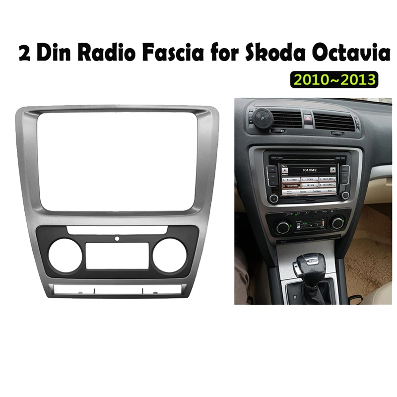 2Din Car Stereo Radio Fascia For Skoda Octavia Auto AC 2010-2013 Dashboard Video DVD Player Panel Frame Mounting Trim
2Din Car Stereo Radio Fascia For Skoda Octavia Auto AC 2010-2013 Dashboard Video DVD Player Panel Frame Mounting Trim