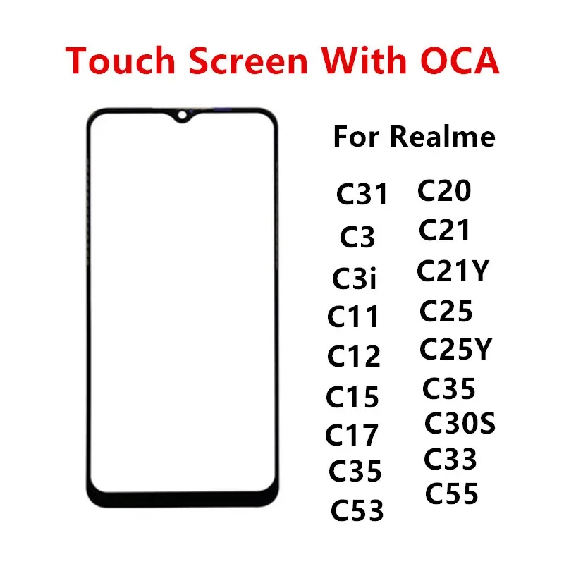 Touch Screen For Realme C55 C53 C33 C11 C12 C30S C20 C21 C25 C35 Front Panel Repair LCD Display Out Glass Repair Part + OCA
Touch Screen For Realme C55 C53 C33 C11 C12 C30S C20 C21 C25 C35 Front Panel Repair LCD Display Out Glass Repair Part + OCA