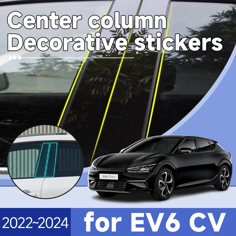 Car Center Pillar Decoration for Kia EV6 CV Accessories GT Line 2022 2023 2024 6pcs Windows Trim B C Column Stickers Accessories
Car Center Pillar Decoration for Kia EV6 CV Accessories GT Line 2022 2023 2024 6pcs Windows Trim B C Column Stickers Accessories