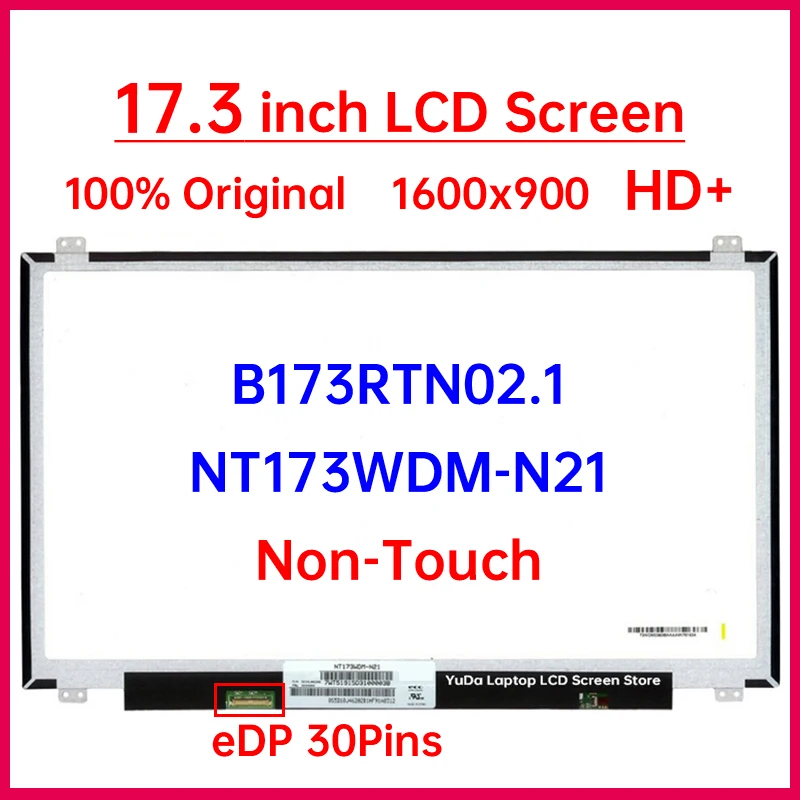 17,3-дюймовый ЖК-экран B173RTN02.1 NT173WDM-N21 для Lenovo V340-17IWL V320-17IKB 17ISK L340-17API 17IWL 17IRH матричная панель дисплея
17,3-дюймовый ЖК-экран B173RTN02.1 NT173WDM-N21 для Lenovo V340-17IWL V320-17IKB 17ISK L340-17API 17IWL 17IRH матричная панель дисплея