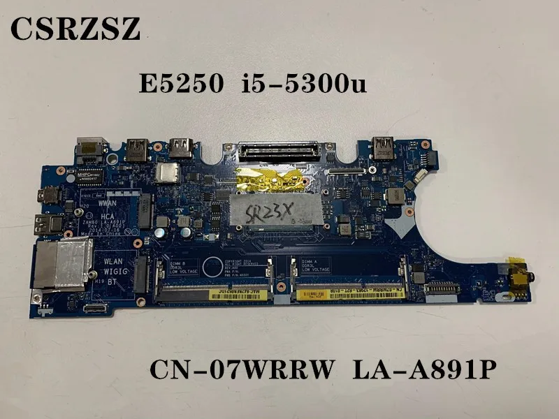 CN-07WRRW 07WRRW 7WRRW LA-A891P Mainboard For Dell Latitude E5250 Laptop motherboard with i5-5300u Test all functions 100%
CN-07WRRW 07WRRW 7WRRW LA-A891P Mainboard For Dell Latitude E5250 Laptop motherboard with i5-5300u Test all functions 100%