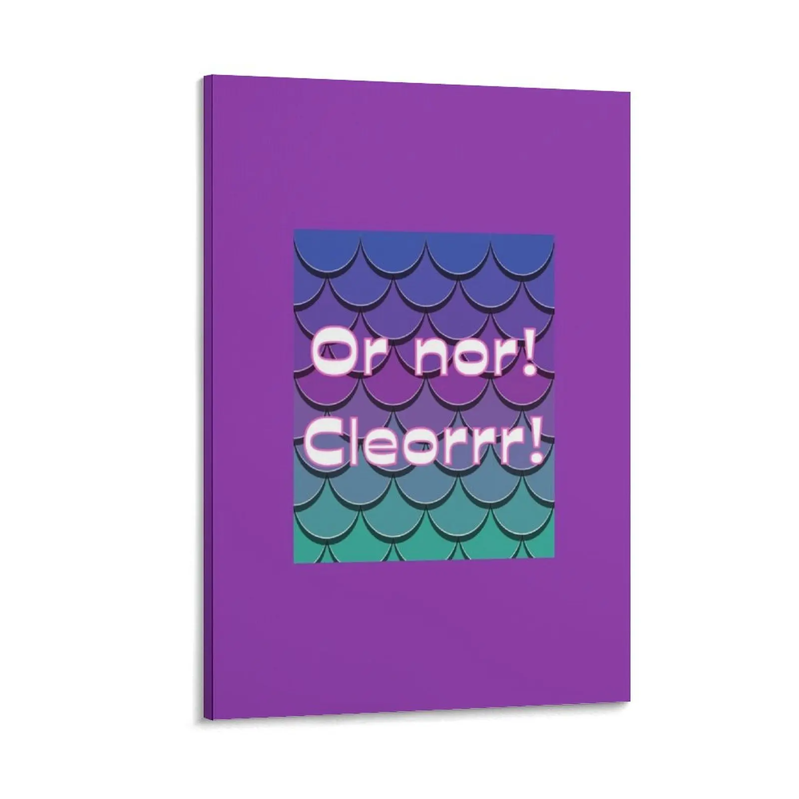 Or nor! Cleorrr! Canvas Painting wall decoration painting Decorative paintings room decorations
Or nor! Cleorrr! Canvas Painting wall decoration painting Decorative paintings room decorations