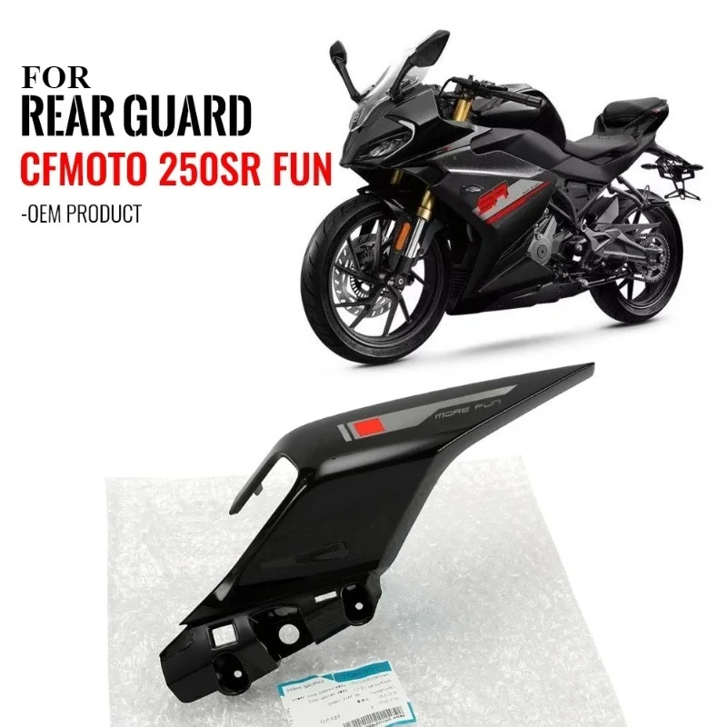 For CFMOTO 250SR FUN Version SR250 Motorcycle Original Accessories CF250-6 Rear Tail Cover Rear guard Trim plate
For CFMOTO 250SR FUN Version SR250 Motorcycle Original Accessories CF250-6 Rear Tail Cover Rear guard Trim plate