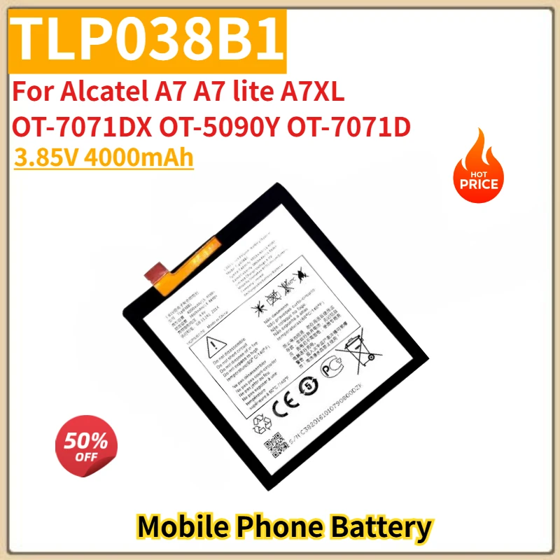 New TLP038B1 Phone Battery 3.85V 4000mAh For Alcatel A7,A7 lite,A7XL OT-7071DX OT-5090Y OT-7071D Replacement Battery
New TLP038B1 Phone Battery 3.85V 4000mAh For Alcatel A7,A7 lite,A7XL OT-7071DX OT-5090Y OT-7071D Replacement Battery