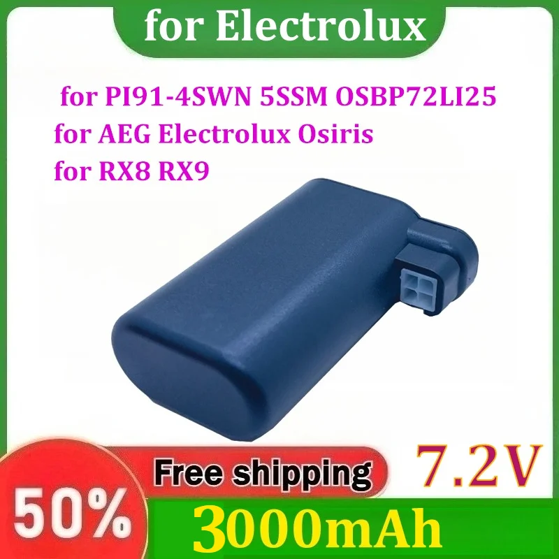 7.2V 3000mAh Battery for Electrolux Sweeping Robot Battery for PI91-4SWN 5SSM OSBP72LI25 for PI91-4SWN PI91-5SSM PI92
7.2V 3000mAh Battery for Electrolux Sweeping Robot Battery for PI91-4SWN 5SSM OSBP72LI25 for PI91-4SWN PI91-5SSM PI92