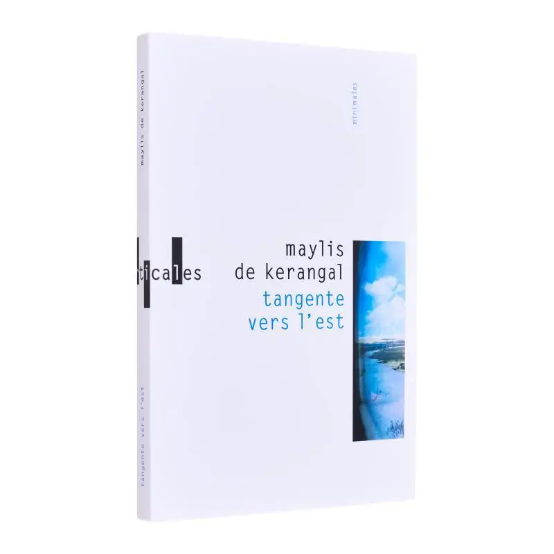 Tangente Vers Lest Maylis De Kerangal Verticales 9782070136742 Книга
Tangente Vers Lest Maylis De Kerangal Verticales 9782070136742 Книга