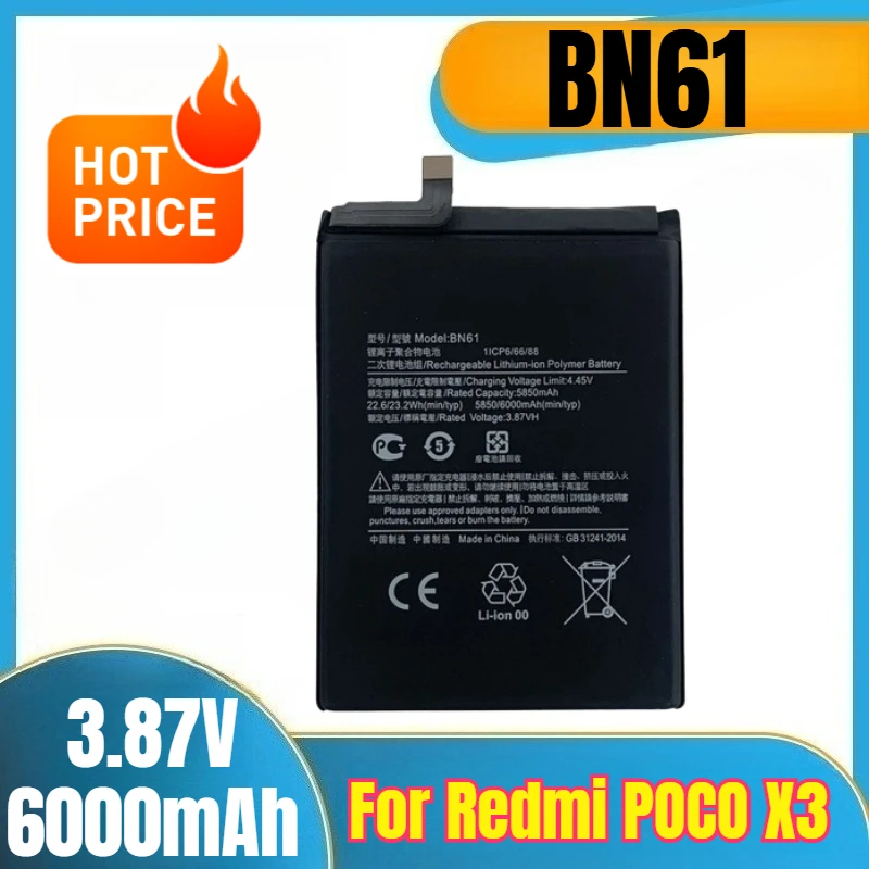 BN61 3.87V 6000mAh Mobile Phone Battery for Redmi POCO X3
BN61 3.87V 6000mAh Mobile Phone Battery for Redmi POCO X3
