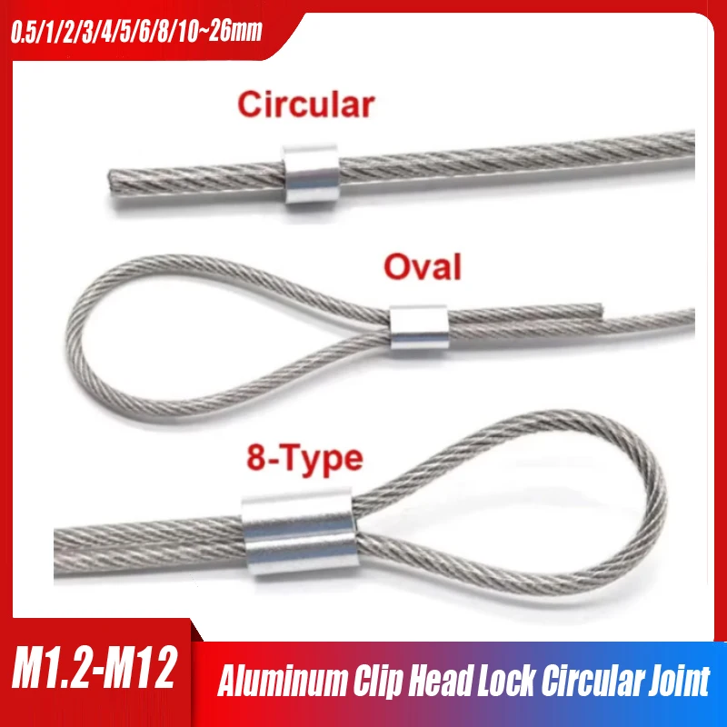 0.5/1/2/3/4/5/6/8/10~26mm Wirerope Suppress Fixed Sleeve Connecting Aluminum Sleeve Oval Aluminum Clip Head Lock Circular Joint
0.5/1/2/3/4/5/6/8/10~26mm Wirerope Suppress Fixed Sleeve Connecting Aluminum Sleeve Oval Aluminum Clip Head Lock Circular Joint
