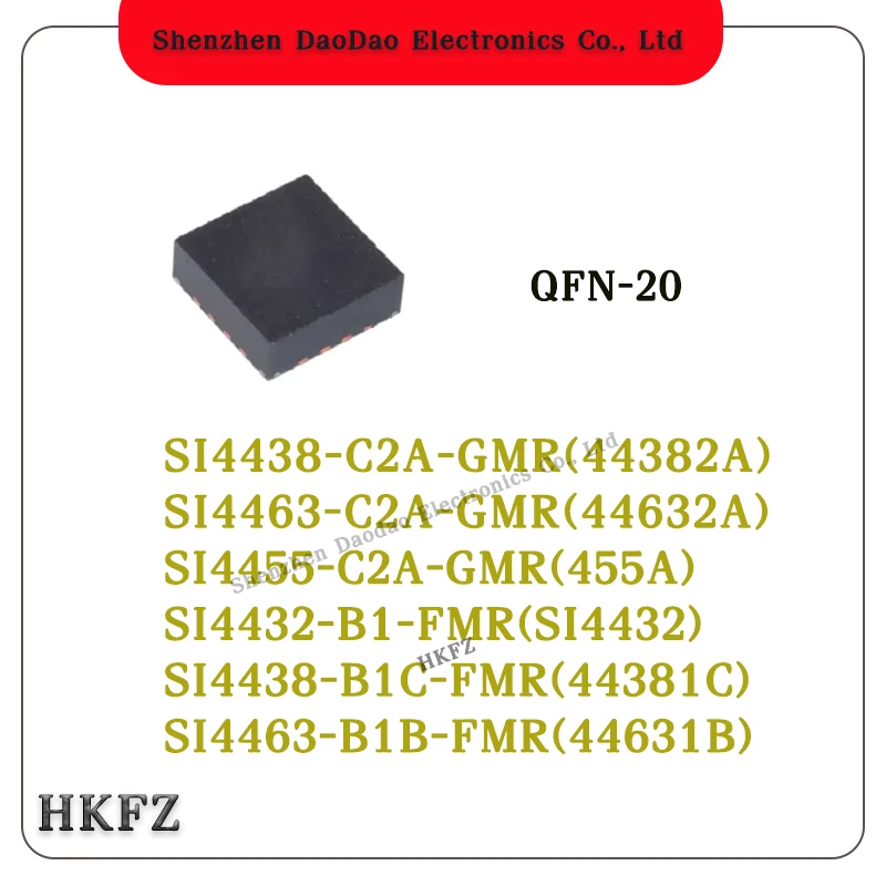 SI4438-C2A-GMR 44382A SI4463-C2A-GMR 44632A SI4455-C2A-GMR 455A SI4432-B1-FMR SI4432 SI4438-B1C-FMR SI4463-B1B-FMR 44631B QFN-20
SI4438-C2A-GMR 44382A SI4463-C2A-GMR 44632A SI4455-C2A-GMR 455A SI4432-B1-FMR SI4432 SI4438-B1C-FMR SI4463-B1B-FMR 44631B QFN-20