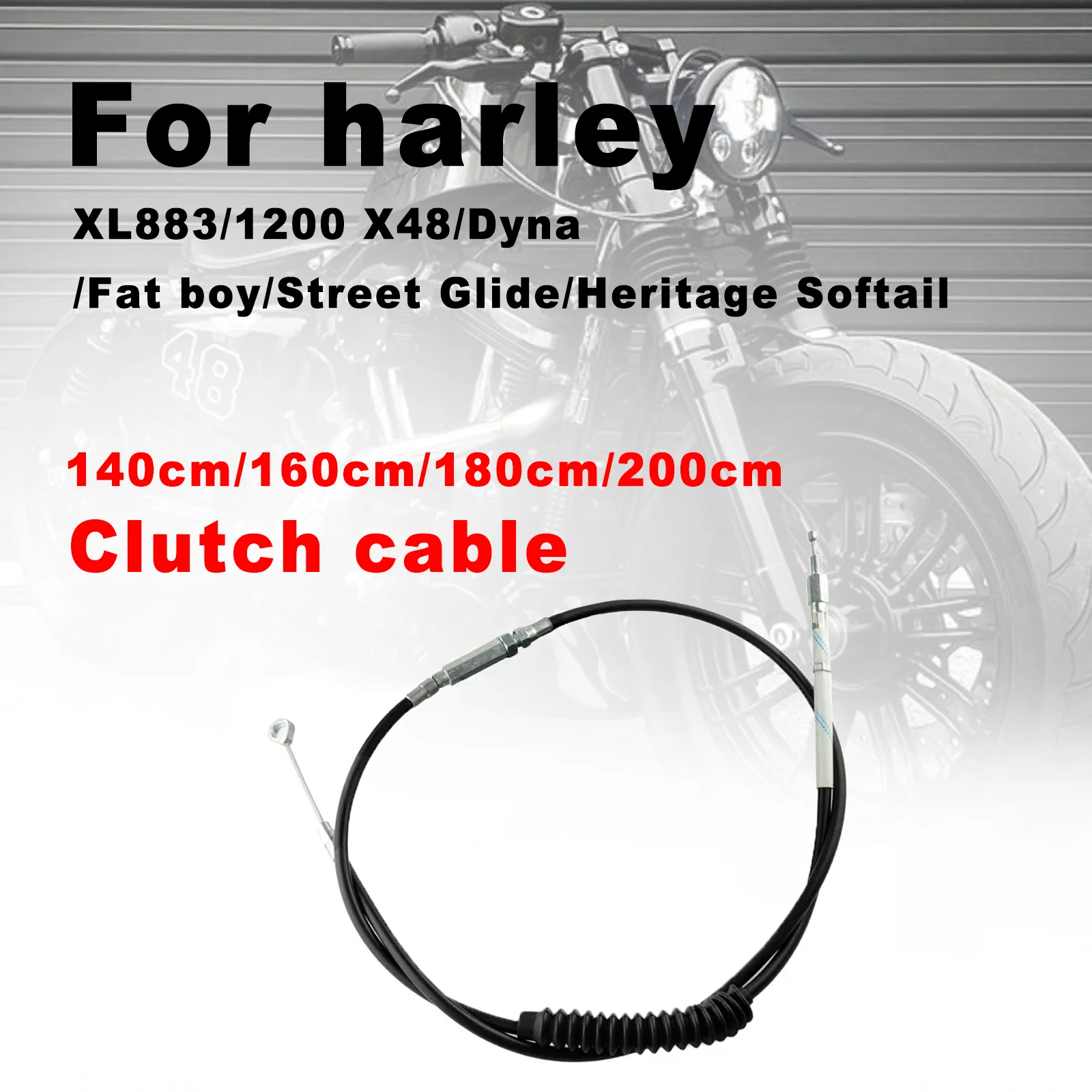 Motorcycle lengthened clutch cable for Harley XL883/1200 X48 dyna fat boy Heritage Softail Road King Street Glide
Motorcycle lengthened clutch cable for Harley XL883/1200 X48 dyna fat boy Heritage Softail Road King Street Glide