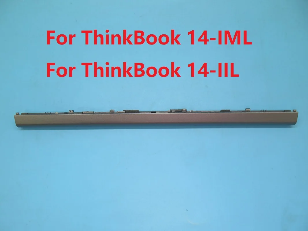 Laptop LCD Hinge Cover For Lenovo For ThinkBook 14-IML For ThinkBook 14-IIL 20RV 5CB0X55783 EBLVA022020 New
Laptop LCD Hinge Cover For Lenovo For ThinkBook 14-IML For ThinkBook 14-IIL 20RV 5CB0X55783 EBLVA022020 New