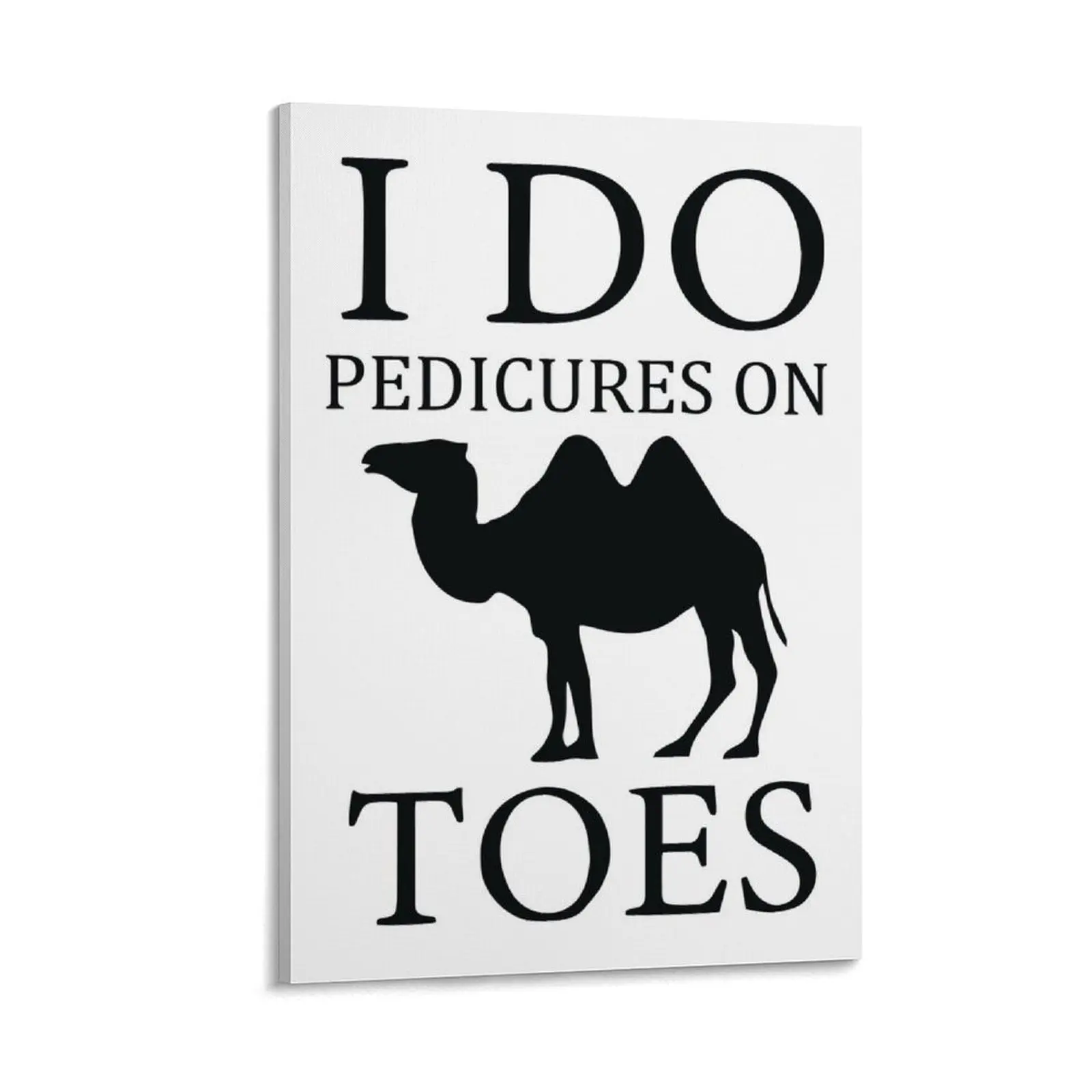 I Do Pedicures On Camel Toes - Funny Camel Canvas Painting house decoration cute room decor Paintings
I Do Pedicures On Camel Toes - Funny Camel Canvas Painting house decoration cute room decor Paintings