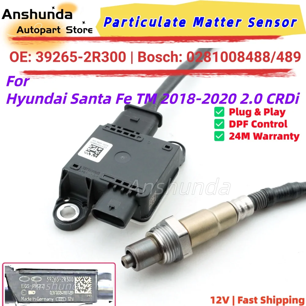 PM Particulate Sensor 39265-2R300 0281008488/489 for Hyundai Santa Fe TM Kia Sorento UM 2018-2021 2.0/2.2 CRDi Diesel DPF
PM Particulate Sensor 39265-2R300 0281008488/489 for Hyundai Santa Fe TM Kia Sorento UM 2018-2021 2.0/2.2 CRDi Diesel DPF