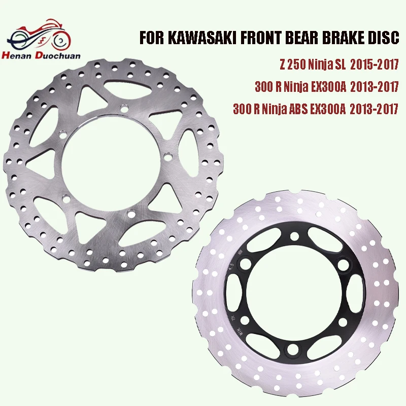 For Kawasaki Motorcycle Front Bear Brake Disc Z 250 Ninja SL 300 R Ninja EX300A 300 R Ninja ABS EX300A 2013 2014 2015 2017
For Kawasaki Motorcycle Front Bear Brake Disc Z 250 Ninja SL 300 R Ninja EX300A 300 R Ninja ABS EX300A 2013 2014 2015 2017