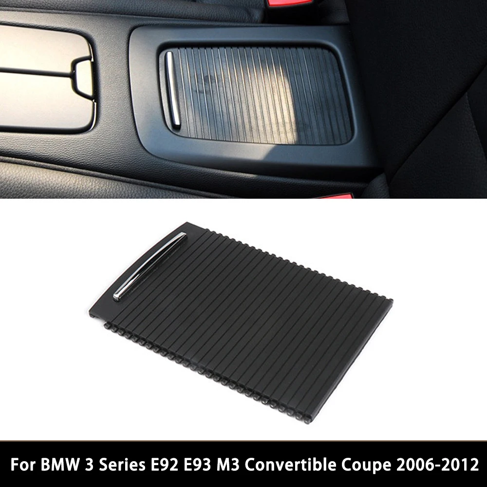 For BMW 3 Series E92 E93 M3 Convertible Coupe 2006-2012 Car Rear Console Water Cup Holder Roller Blind Cover 51166963913
For BMW 3 Series E92 E93 M3 Convertible Coupe 2006-2012 Car Rear Console Water Cup Holder Roller Blind Cover 51166963913