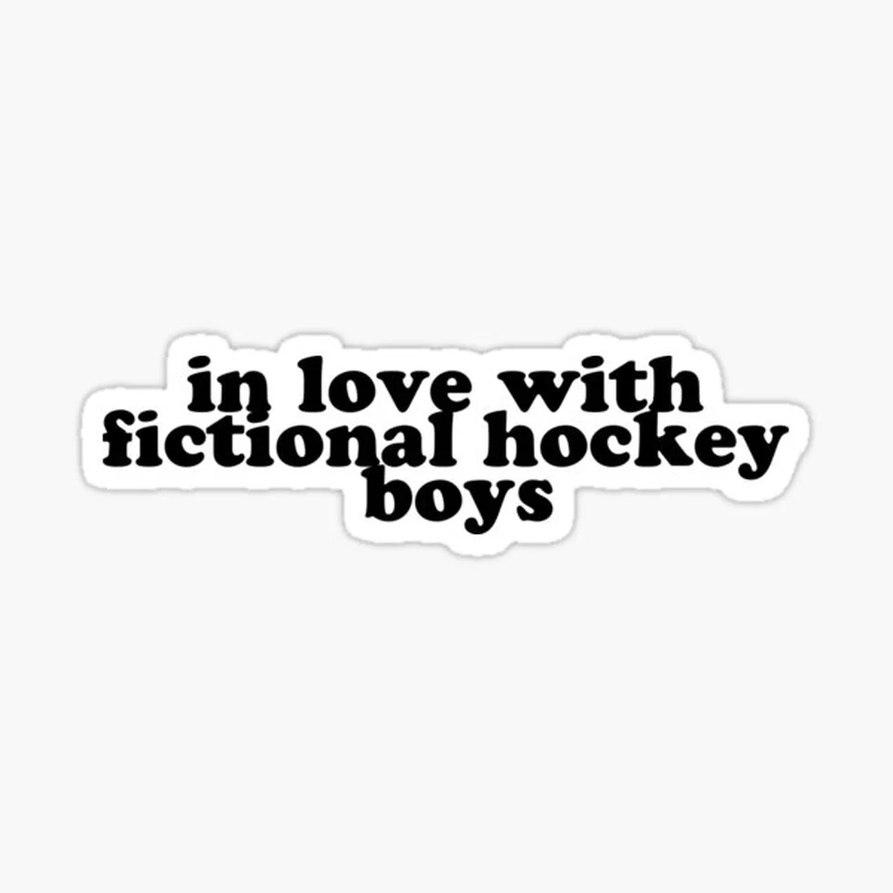 in love with fictional hockey boys Sticker for Laptop Decor Bedroom Car Cute Cartoon Art Fashionable Public Suitcase
in love with fictional hockey boys Sticker for Laptop Decor Bedroom Car Cute Cartoon Art Fashionable Public Suitcase