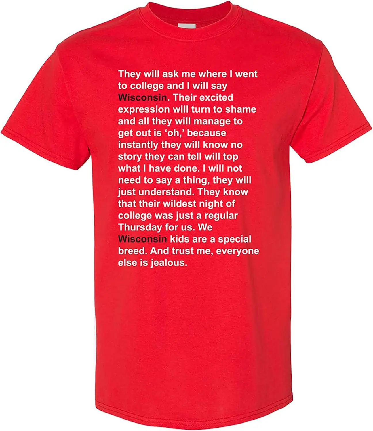 Wisconsin Quote T Shirt 
Wisconsin Quote T Shirt