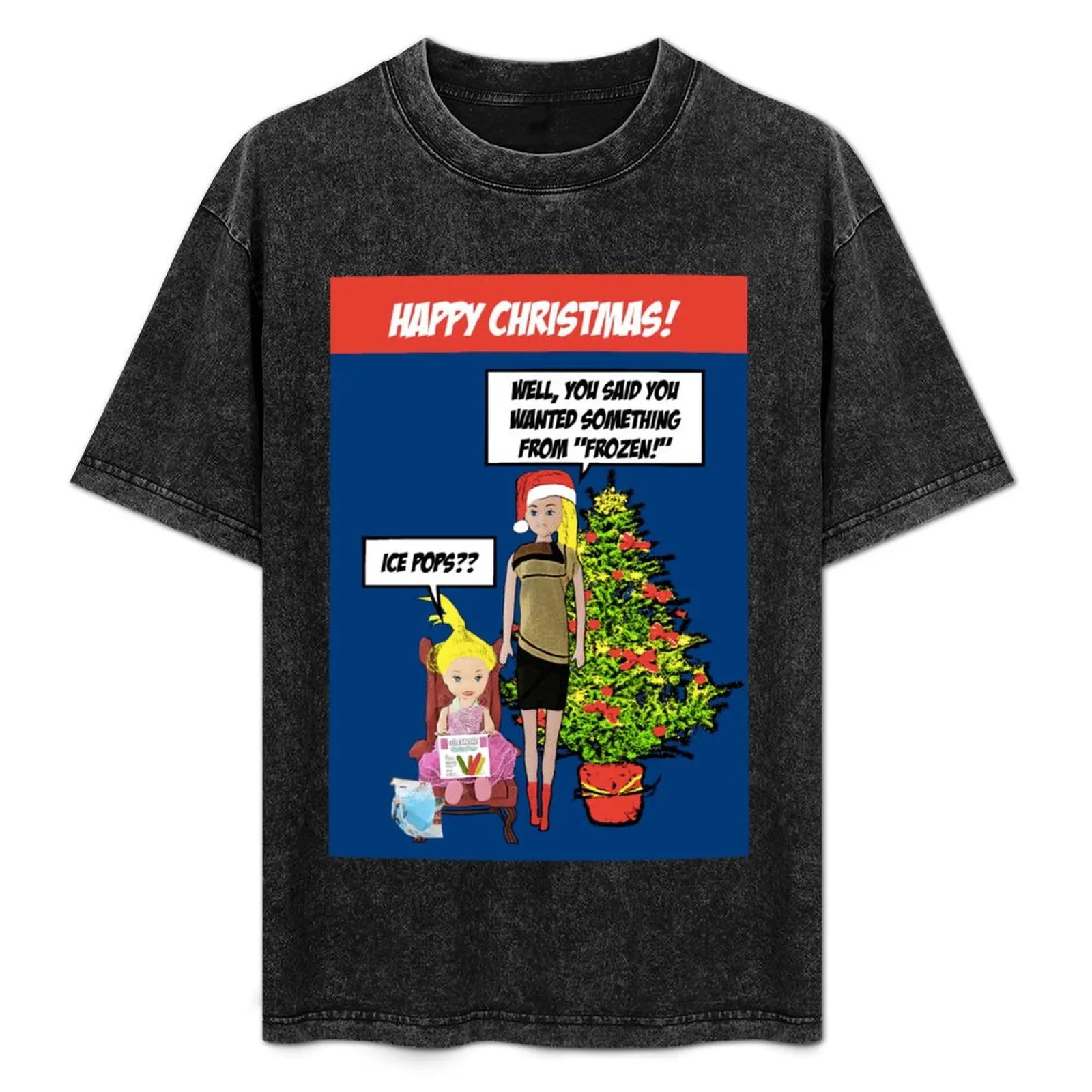 Funny, Hilarious Christmas Card! Ice Pops Well, You said you wanted something from Frozen! T-Shirt Summer Casual Loose T-Shirt
Funny, Hilarious Christmas Card! Ice Pops Well, You said you wanted something from Frozen! T-Shirt Summer Casual Loose T-Shirt