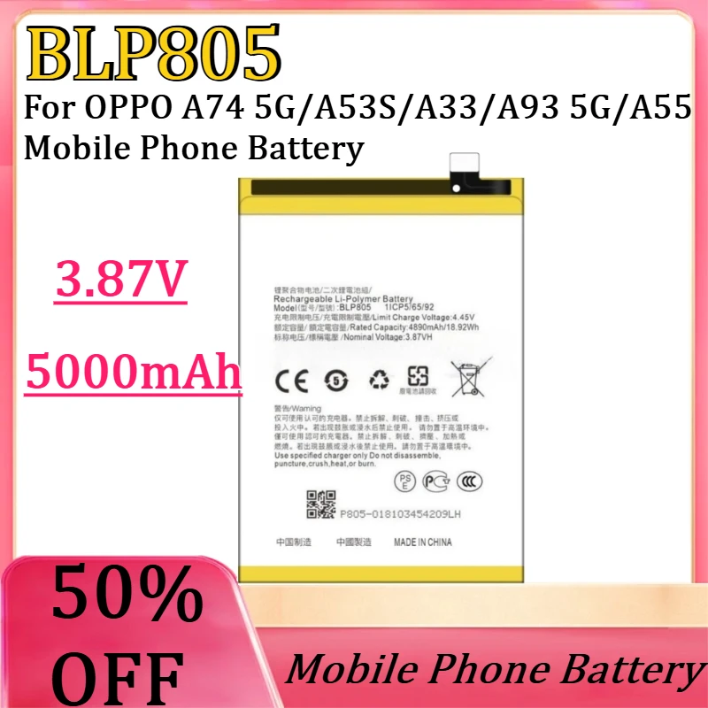 New BLP805 3.87V 5000mAh High Quality Battery for OPPO A74 5G/A53S/A33/A93 5G/A55 Mobile Phone Battery
New BLP805 3.87V 5000mAh High Quality Battery for OPPO A74 5G/A53S/A33/A93 5G/A55 Mobile Phone Battery