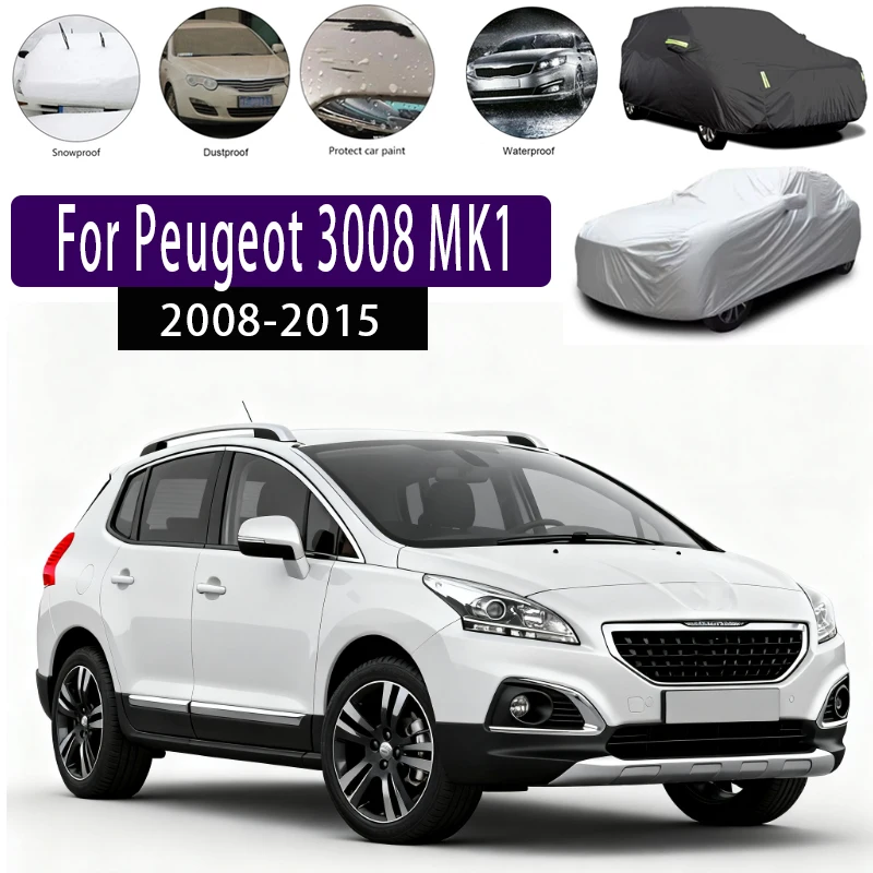 For Peugeot 3008 MK1 Outdoor Protection Full Car Covers Snow Cover Sunshade Waterproof Dustproof Exterior Car accessories
For Peugeot 3008 MK1 Outdoor Protection Full Car Covers Snow Cover Sunshade Waterproof Dustproof Exterior Car accessories