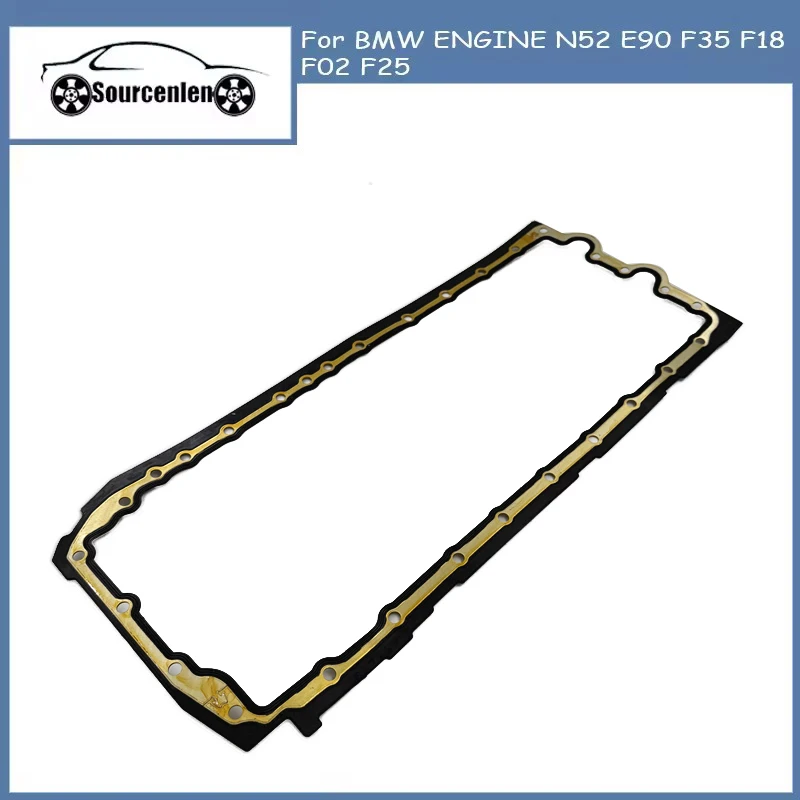 Engine Oil Pan Gasket For BMW ENGINE N52 E90 F35 F18 F02 F25 11137600482
Engine Oil Pan Gasket For BMW ENGINE N52 E90 F35 F18 F02 F25 11137600482